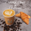 Cappuccino Napoletano & Croissant